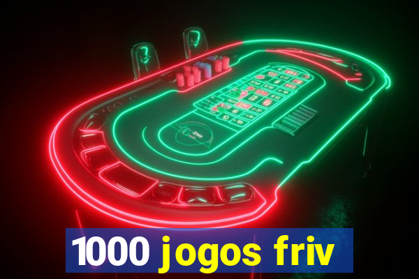 1000 jogos friv